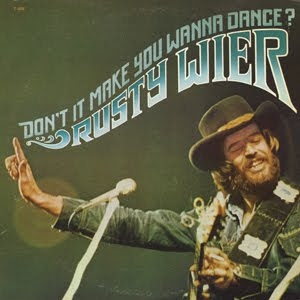 Rusty Wier - Don't It Make You Wanna Dance