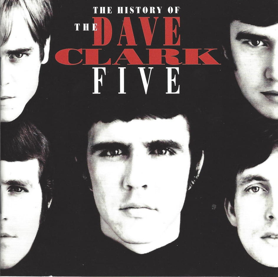 Track List: The Dave Clark Five - The History Of The Dave Clark Five ...